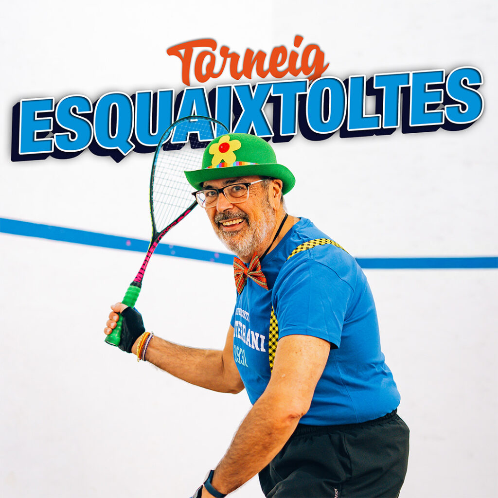 Esquaixtoltes, el Torneig més boig