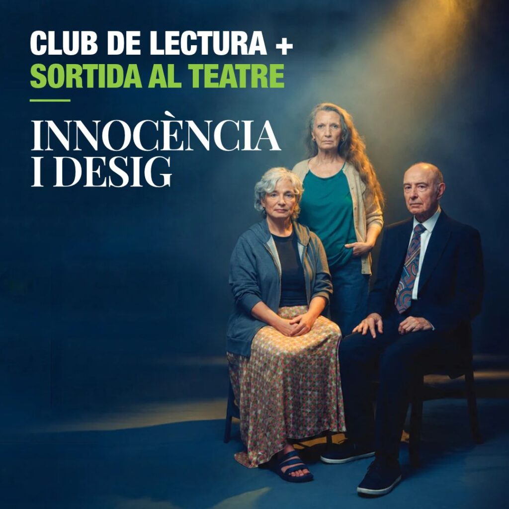 Club de lectura i sortida al teatre amb l'obra 'Innocència i desig'